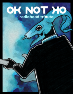 A guitarist with a blue ram's skull for a head, he's taking up most of the poster, which is promoting the Radiohead cover band, OK NOT OK